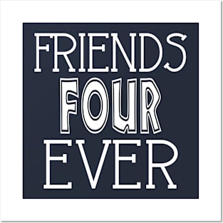 Friends Four Ever Twin Design Posters and Art